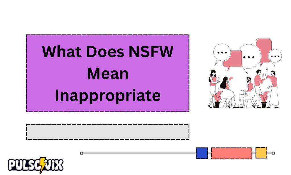 What Does NSFW Mean Inappropriate