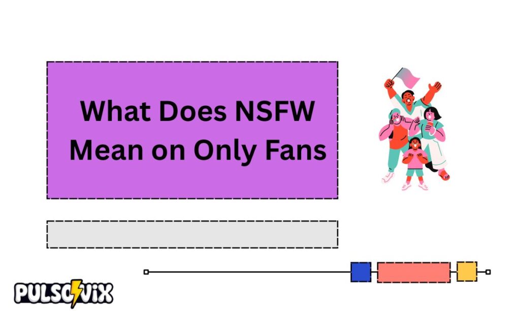 NSFW Meaning in Text