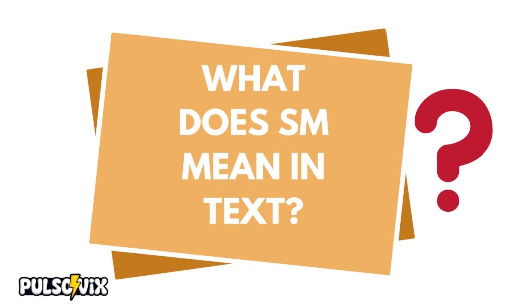 SM Meaning in Text